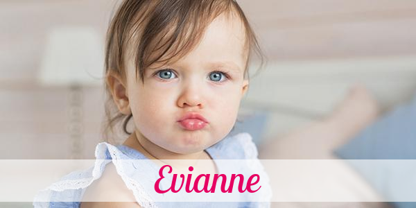 Namensbild von Evianne auf vorname.com