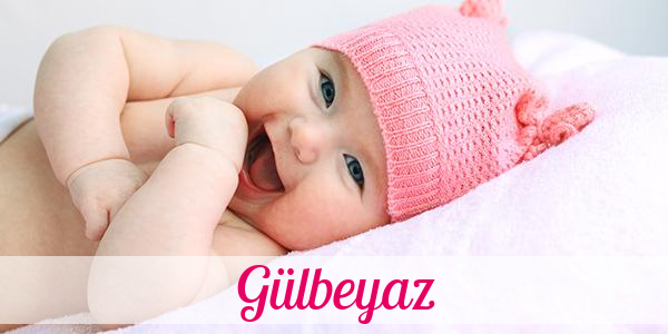 Namensbild von Gülbeyaz auf vorname.com