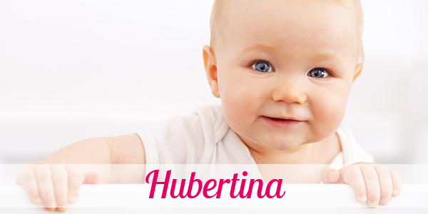 Namensbild von Hubertina auf vorname.com