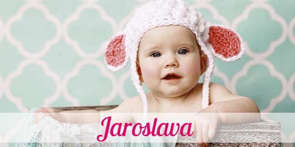 Namensbild von Jaroslava auf vorname.com