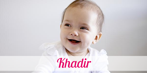 Namensbild von Khadir auf vorname.com