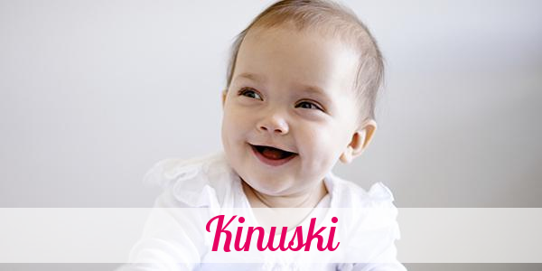 Namensbild von Kinuski auf vorname.com