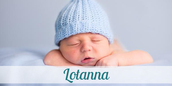 Namensbild von Lotanna auf vorname.com