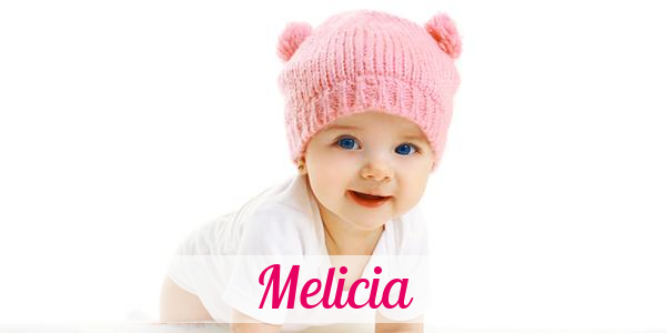 Namensbild von Melicia auf vorname.com