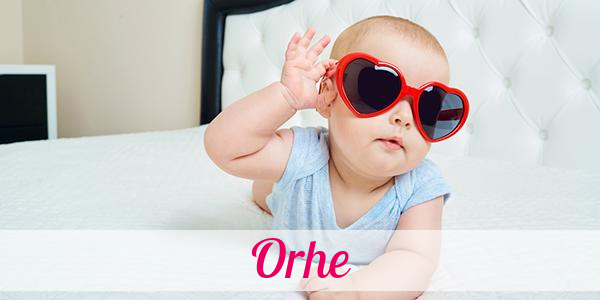 Namensbild von Orhe auf vorname.com