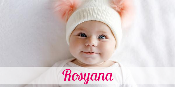 Namensbild von Rosyana auf vorname.com