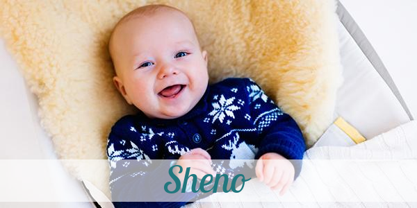 Namensbild von Sheno auf vorname.com