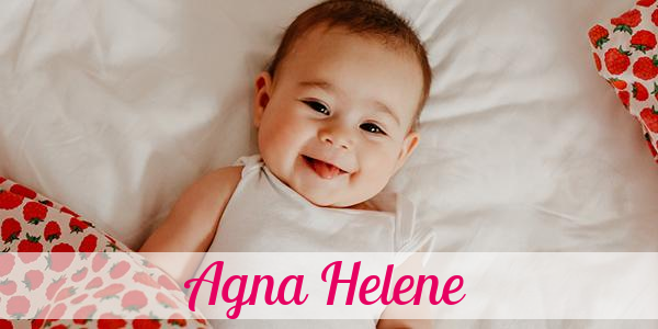 Namensbild von Agna Helene auf vorname.com