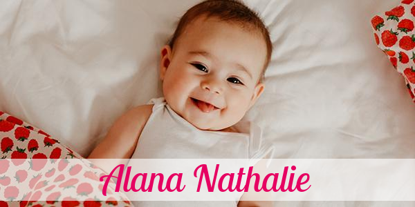 Namensbild von Alana Nathalie auf vorname.com