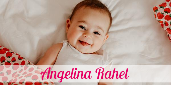 Namensbild von Angelina Rahel auf vorname.com