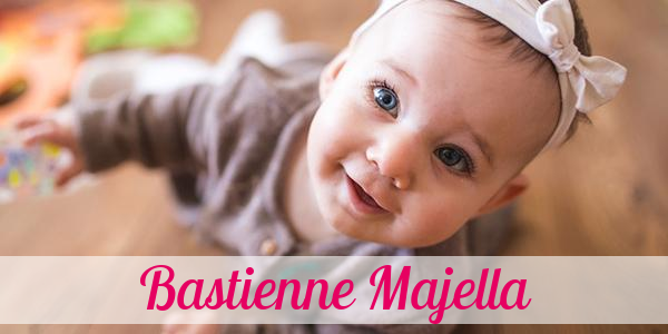 Namensbild von Bastienne Majella auf vorname.com