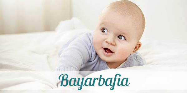 Namensbild von Bayarbafia auf vorname.com