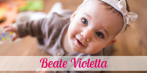Namensbild von Beate Violetta auf vorname.com