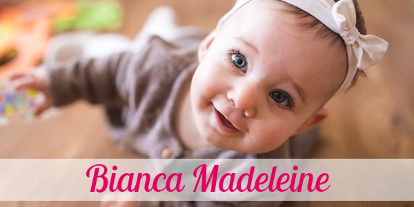 Namensbild von Bianca Madeleine auf vorname.com