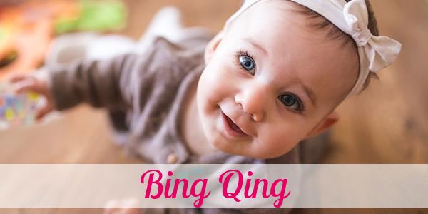 Namensbild von Bing Qing auf vorname.com