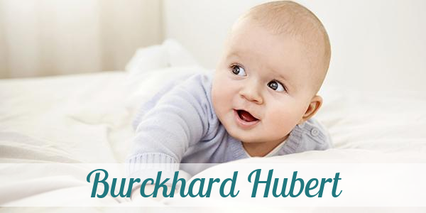 Namensbild von Burckhard Hubert auf vorname.com