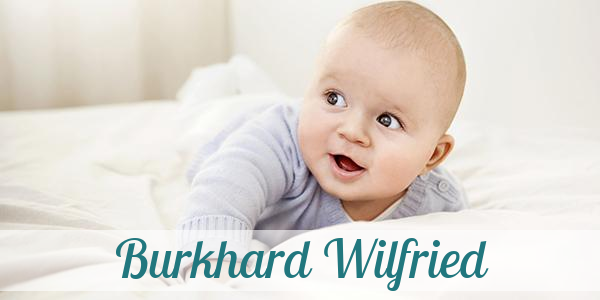 Namensbild von Burkhard Wilfried auf vorname.com