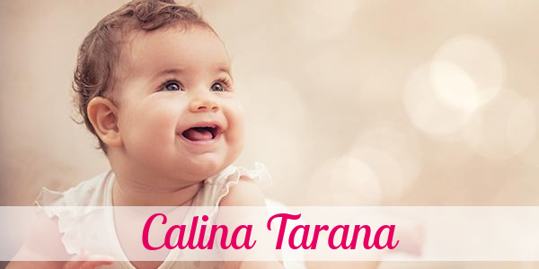 Namensbild von Calina Tarana auf vorname.com