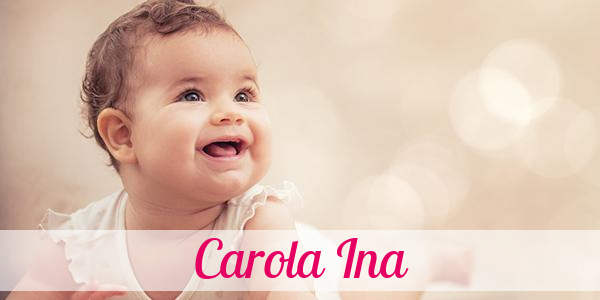 Namensbild von Carola Ina auf vorname.com