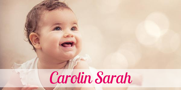 Namensbild von Carolin Sarah auf vorname.com