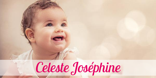 Namensbild von Celeste Joséphine auf vorname.com