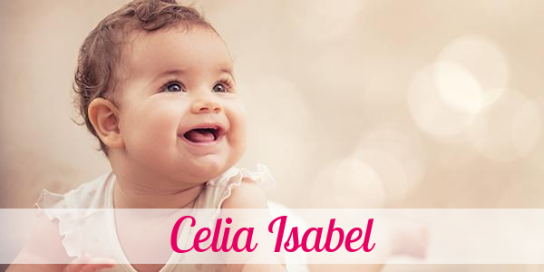 Namensbild von Celia Isabel auf vorname.com