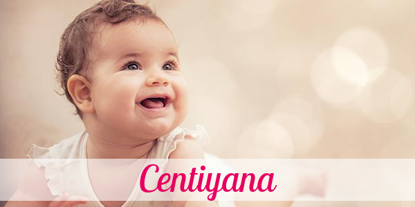 Namensbild von Centiyana auf vorname.com