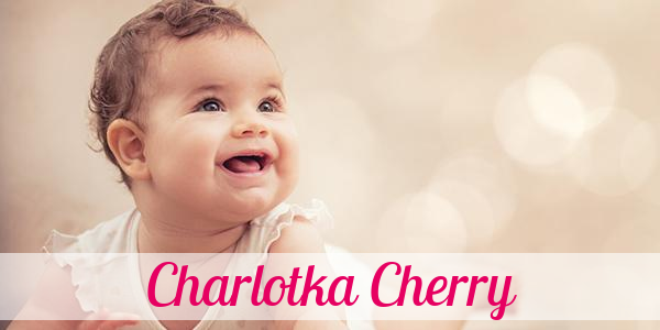 Namensbild von Charlotka Cherry auf vorname.com