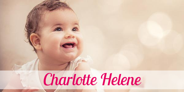 Namensbild von Charlotte Helene auf vorname.com