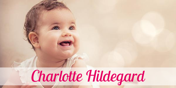 Namensbild von Charlotte Hildegard auf vorname.com