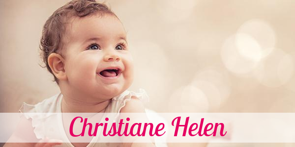 Namensbild von Christiane Helen auf vorname.com