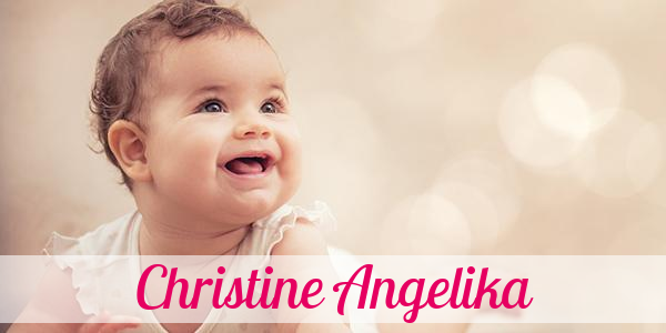 Namensbild von Christine Angelika auf vorname.com