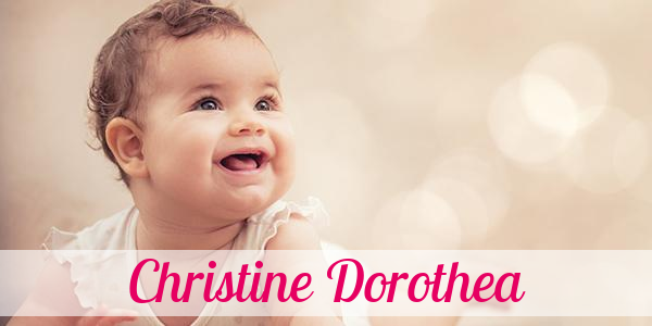 Namensbild von Christine Dorothea auf vorname.com
