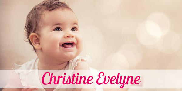 Namensbild von Christine Evelyne auf vorname.com