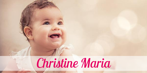 Namensbild von Christine Maria auf vorname.com