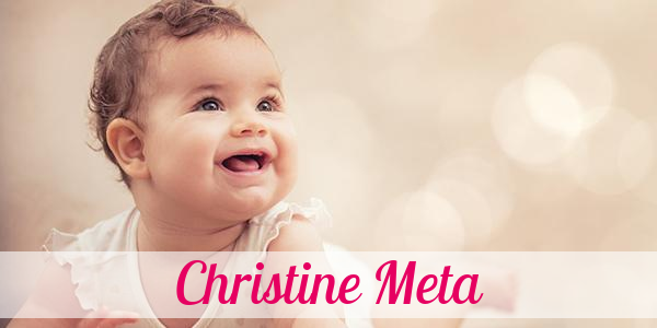 Namensbild von Christine Meta auf vorname.com