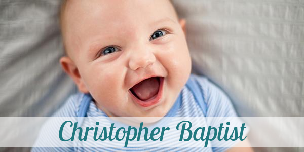Namensbild von Christopher Baptist auf vorname.com