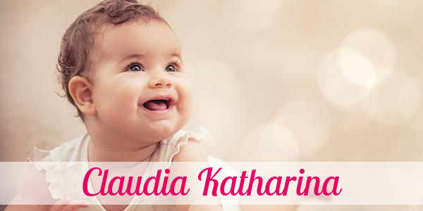 Namensbild von Claudia Katharina auf vorname.com