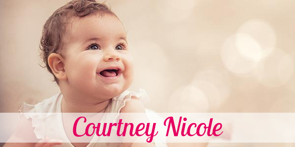 Namensbild von Courtney Nicole auf vorname.com