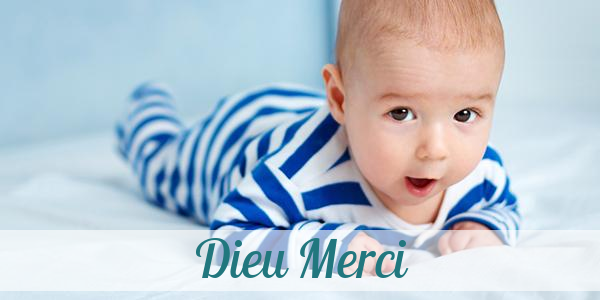 Namensbild von Dieu Merci auf vorname.com