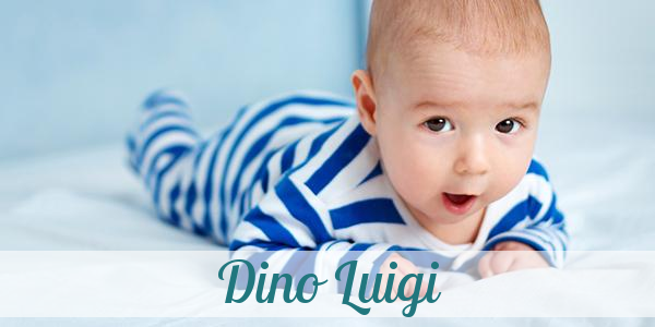 Namensbild von Dino Luigi auf vorname.com