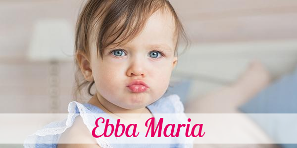 Namensbild von Ebba Maria auf vorname.com