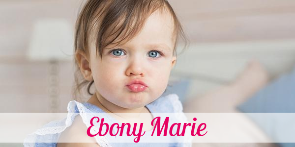 Namensbild von Ebony Marie auf vorname.com