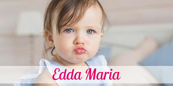 Namensbild von Edda Maria auf vorname.com