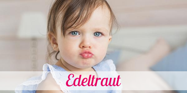 Namensbild von Edeltraut auf vorname.com