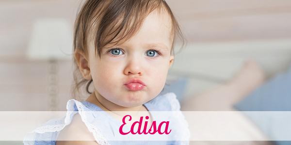Namensbild von Edisa auf vorname.com