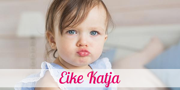 Namensbild von Eike Katja auf vorname.com
