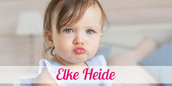 Namensbild von Elke Heide auf vorname.com