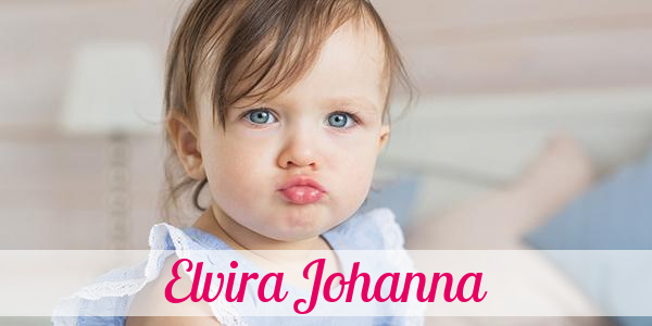 Namensbild von Elvira Johanna auf vorname.com