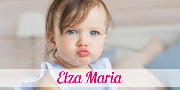 Namensbild von Elza Maria auf vorname.com